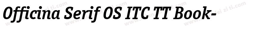 Officina Serif OS ITC TT Book字体转换